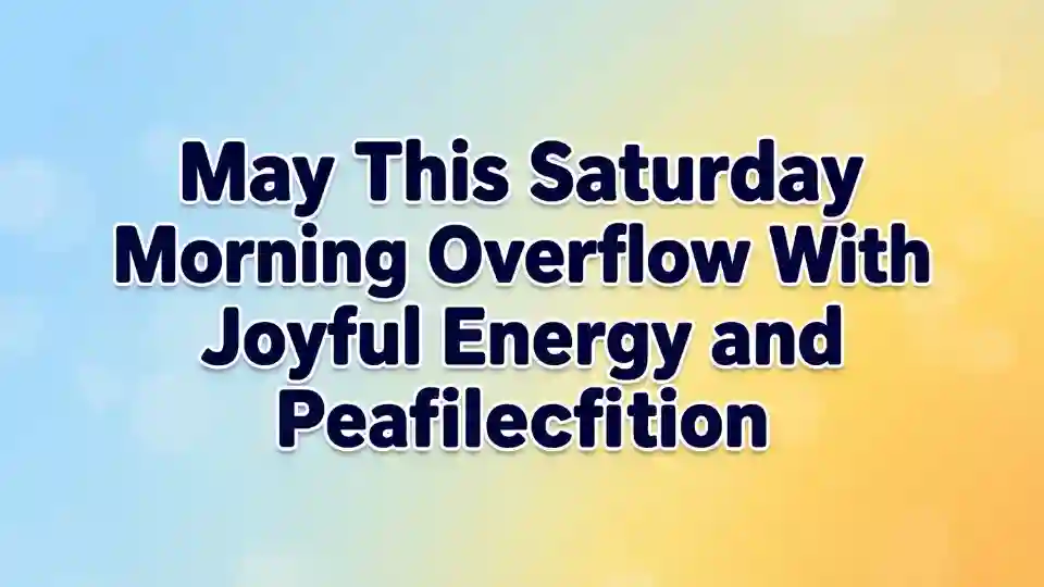 happy saturday blessings images