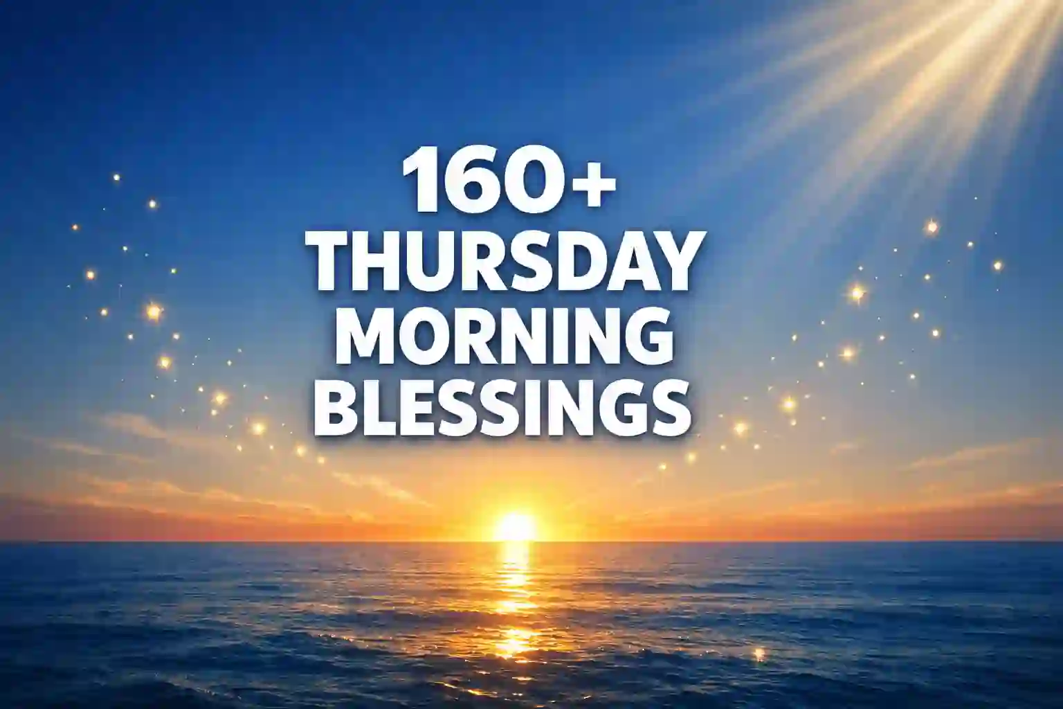 160+ Thursday Morning Blessings
