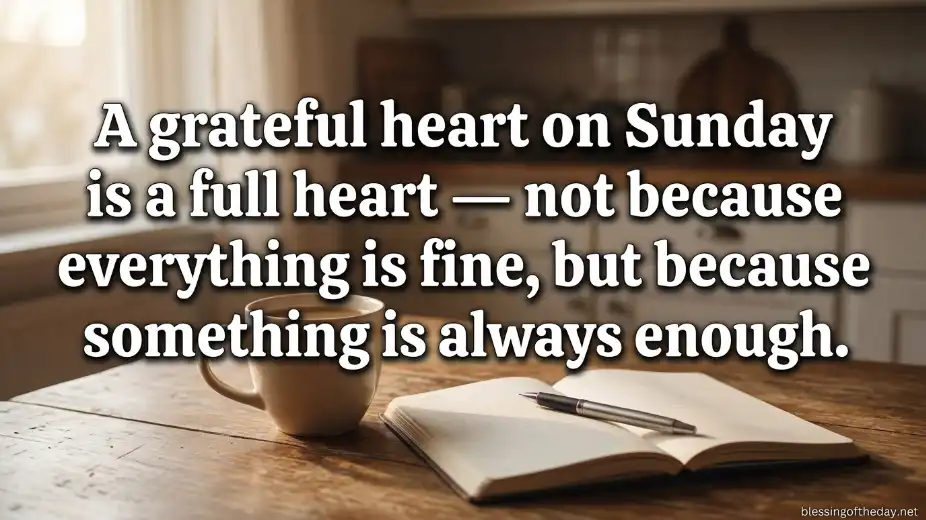 grateful heart thankful sunday blessings quotes image